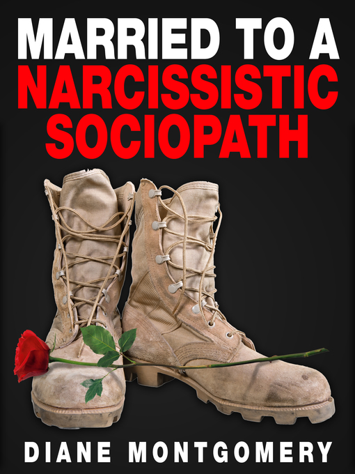 Title details for Married to a Narcissistic Sociopath by Diane Montgomery - Available